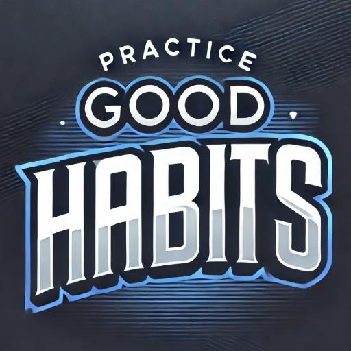 PracticeGoodHabits