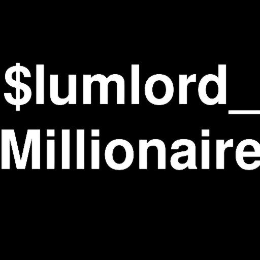 SlumlordMilionaire